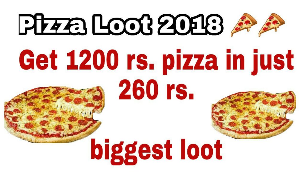 Pizza loot – ₹1200 worth pizza in just ₹260