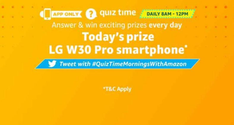 Amazon quiz today Answer and win LG W30 Pro  