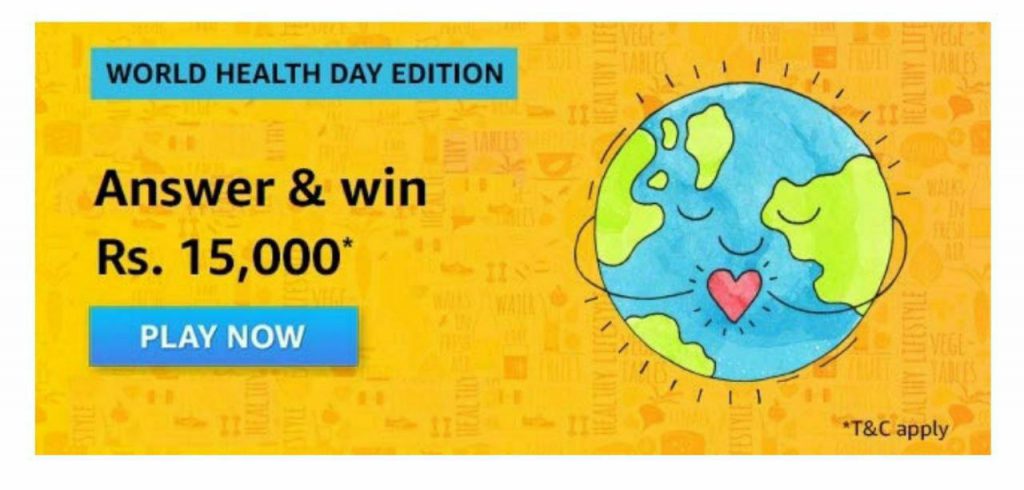 Amazon Quiz World Health Day Quiz Answers Win ₹15000